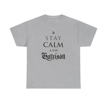 The Garrison "Stay Calm & Garrison" Tee