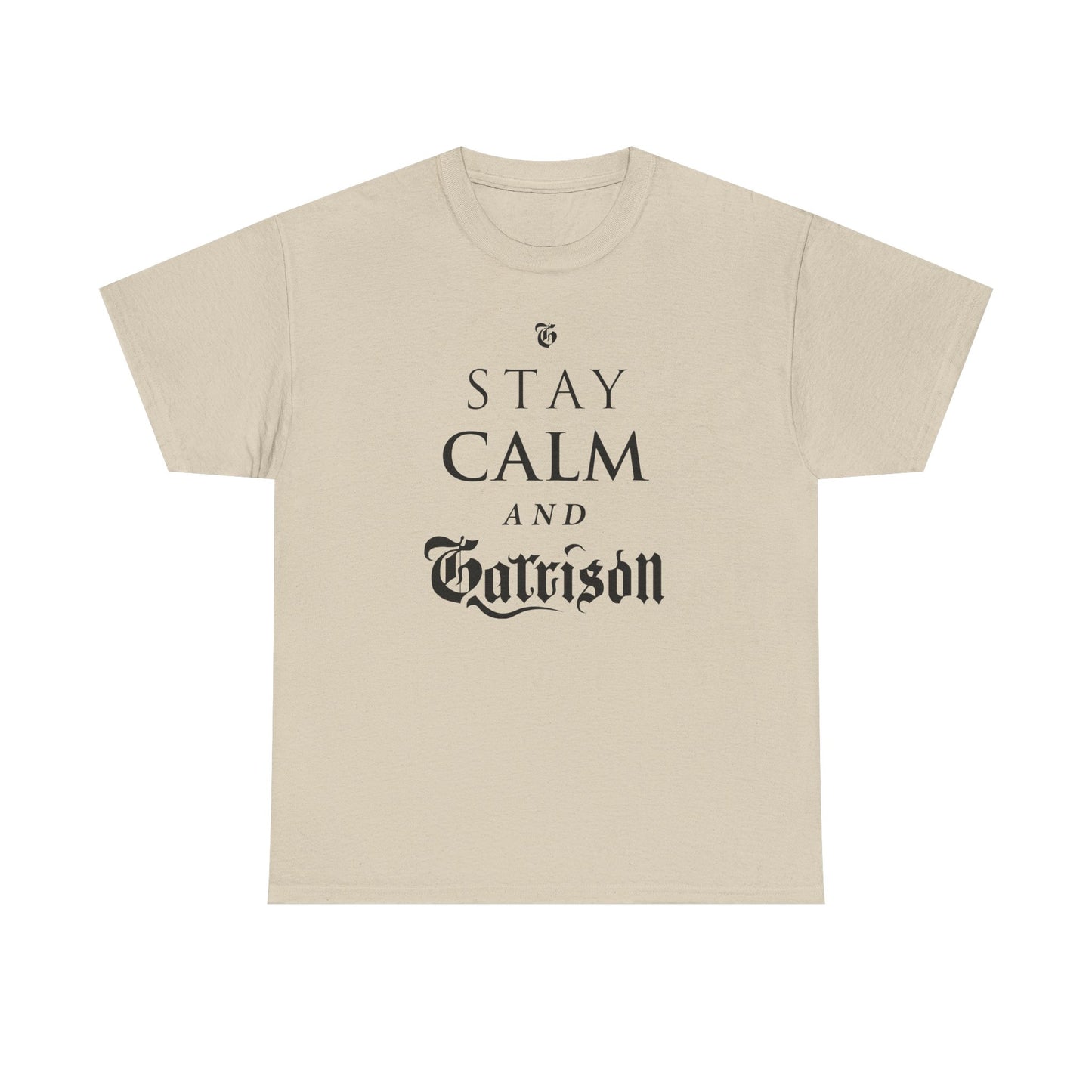 The Garrison "Stay Calm & Garrison" Tee