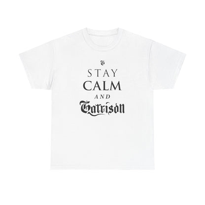 The Garrison "Stay Calm & Garrison" Tee