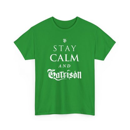 The Garrison "Stay Calm & Garrison" Tee