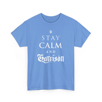 The Garrison "Stay Calm & Garrison" Tee