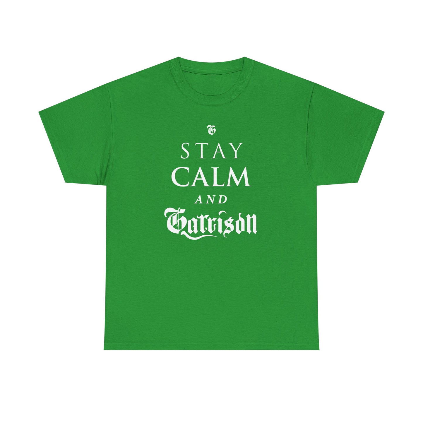 The Garrison "Stay Calm & Garrison" Tee