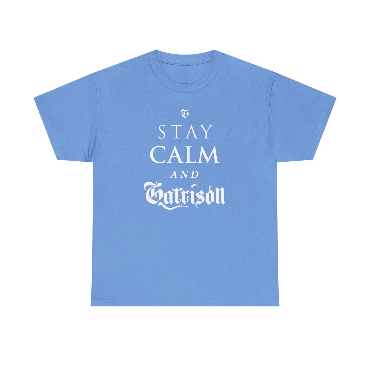 The Garrison "Stay Calm & Garrison" Tee