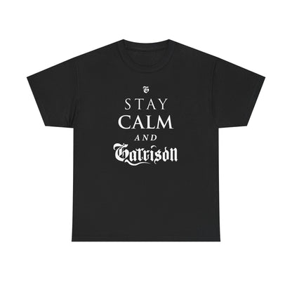 The Garrison "Stay Calm & Garrison" Tee