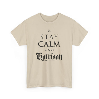 The Garrison "Stay Calm & Garrison" Tee